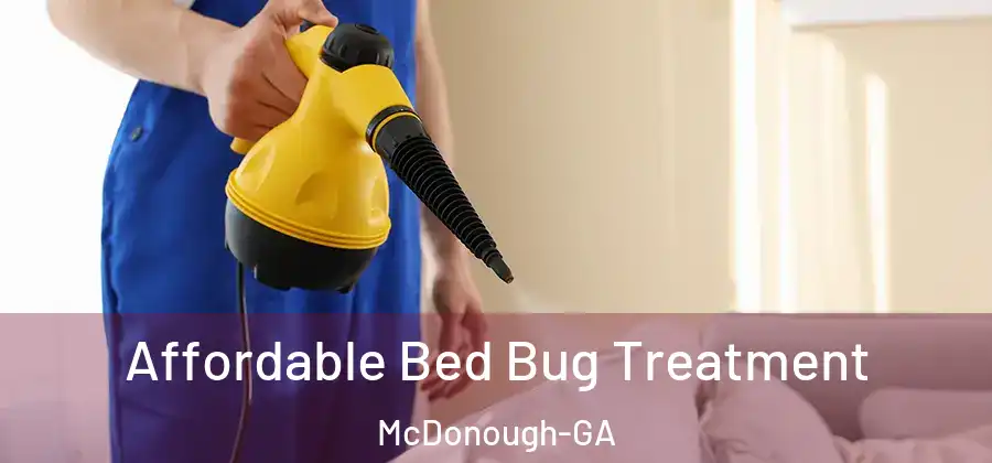 Affordable Bed Bug Treatment McDonough-GA