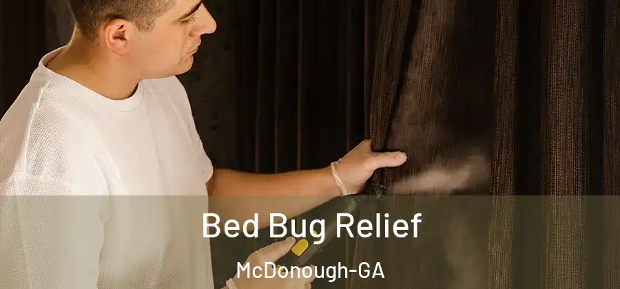 Bed Bug Relief McDonough-GA