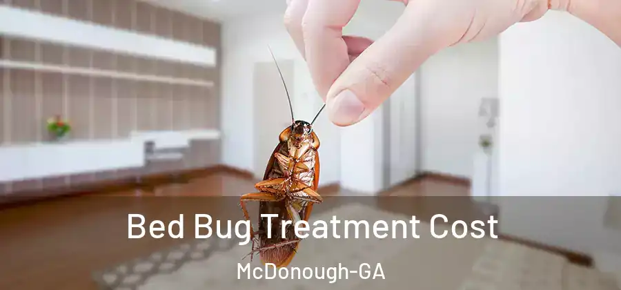 Bed Bug Treatment Cost McDonough-GA