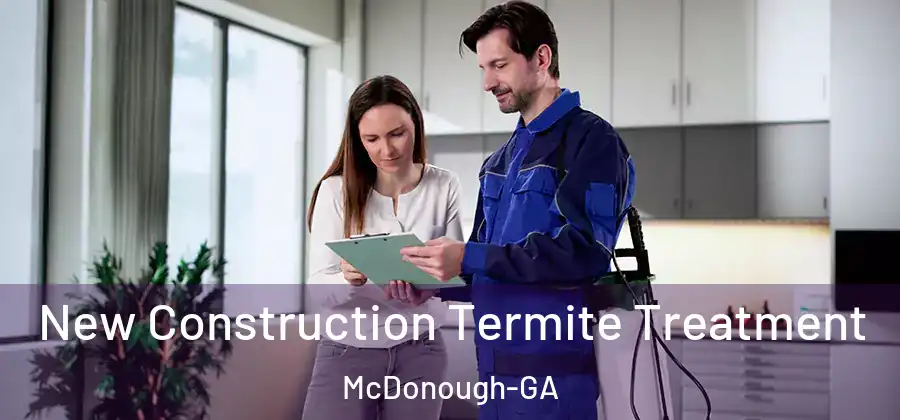 New Construction Termite Treatment McDonough-GA