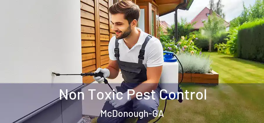 Non Toxic Pest Control McDonough-GA