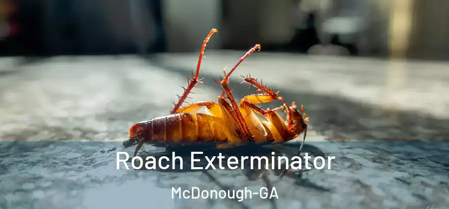 Roach Exterminator McDonough-GA
