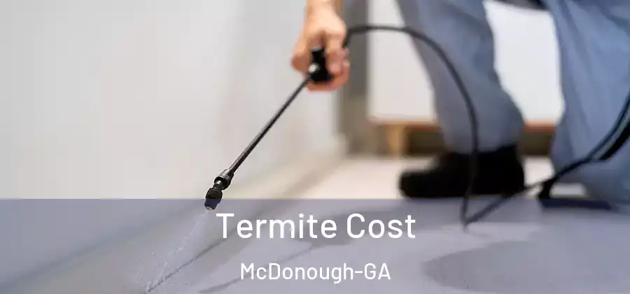 Termite Cost McDonough-GA